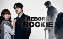 "Reborn Rookie": Khi khán giả phim Hàn mê những nhân vật "làm lại cuộc đời"