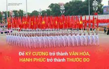 Để kỷ cương trở thành văn hóa, hạnh phúc trở thành thước đo