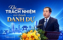 Khi trách nhiệm trở thành danh dự
