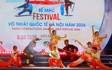 Hà Nội bế mạc Festival Võ thuật Quốc tế 2026, lan tỏa hào khí Thăng Long