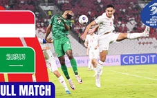 Lịch thi đấu bóng đá hôm nay 8/10: Trực tiếp Indonesia đại chiến Saudi Arabia