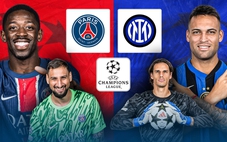 Link xem trực tiếp bóng đá PSG vs Inter Milan, chung kết Champions League