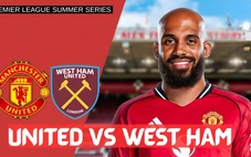 Link xem trực tiếp bóng đá MU vs West Ham 06h00 ngày 27/7, giao hữu mùa hè 2025