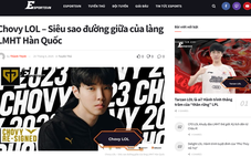 EsportsVN đồng hành cùng Chovy LOL chinh phục đỉnh cao LMHT