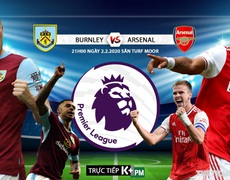 Nhận định bóng đá Burnley vs Arsenal (21h0 ngày 2/2). Vòng 25 giải Ngoại hạng Anh