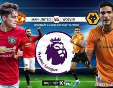 Nhận định bóng đá MU vs Wolver (0h30 ngày 2/2). Vòng 25 giải Ngoại hạng Anh