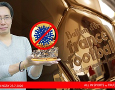 HOT TREND thể thao. Số 18: Hủy giải thưởng Quả bóng Vàng 2020 - Quyết định có công bằng?