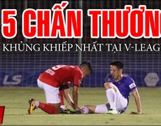 5 pha chấn thương kinh hoàng ở V-League