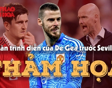 VIDEO: Chơi chân kém, phạm nhiều sai lầm, De Gea phải rời MU?