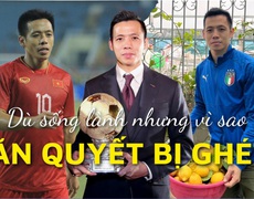 Vì sao Văn Quyết bị ghét dù sống khép kín, ở nhà rất ngoan, đồng nghiệp quý mến?