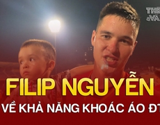 CAHN vô địch - Filip Nguyễn nói về ĐT Việt Nam - Tấn Tài bật khóc, Bùi Tiến Dũng ăn mừng 1 mình