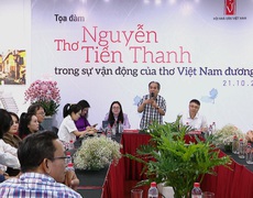 Tọa đàm về thơ Nguyễn Tiến Thanh trong dòng chảy thơ ca Việt Nam đương đại