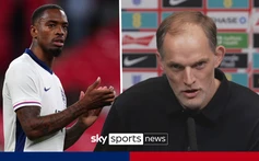 ĐT Anh triệu tập: Thành Manchester vắng mặt, HLV Tuchel gọi cả chân sút đang đá ở châu Á