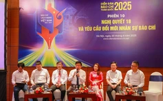 Hội báo toàn quốc 2025: Nghị quyết 18 và yêu cầu đổi mới nhân sự báo chí