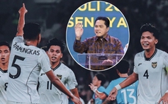 Chủ tịch LĐBĐ Indonesia nói thẳng về trận chung kết của U23 Việt Nam tại giải Đông Nam Á