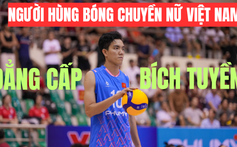 Bích Tuyền: Người hùng của tuyển bóng chuyền nữ Việt Nam