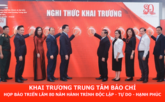 Khai trương Trung tâm báo chí và họp báo Triển lãm "80 năm hành trình Độc lập - Tự do - Hạnh phúc"