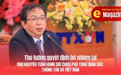 Thủ tướng quyết định bổ nhiệm lại ông Nguyễn Tuấn Hùng giữ chức Phó Tổng Giám đốc Thông tấn xã Việt Nam