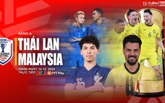 Nhận định, soi tỷ lệ Thái Lan vs Malaysia 20h hôm nay 14/12, vòng bảng AFF Cup 2024