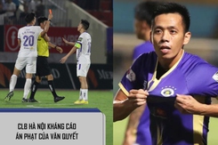 Cơ sở quan trọng để CLB Hà Nội tự tin kháng án thành công cho Văn Quyết