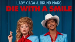 "Die With A Smile" của Lady Gaga và Bruno Mars chinh phục 1 tỷ lượt xem trên YouTube