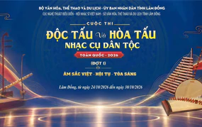 Cuộc thi Độc tấu và Hòa tấu nhạc cụ dân tộc toàn quốc – 2026: Hội tụ âm sắc ba miền
