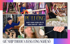 Pù Luông - Khát vọng vươn lên từ "bản làng số" - Bài 3: Giữ nhịp thoi đưa bằng công nghệ số