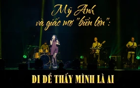 Mỹ Anh và giấc mơ "biển lớn": Đi để thấy mình là ai