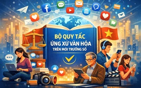Bộ Quy tắc ứng xử văn hóa trên môi trường số: Khuyến khích lan tỏa các giá trị tích cực, sáng tạo, mang bản sắc văn hóa dân tộc