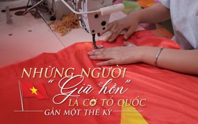 Những người “giữ hồn” lá cờ Tổ quốc gần một thế kỷ