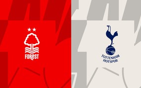 Nhận định Nottingham Forest vs Tottenham 21h00 ngày 5/9, vòng 3 Ngoại hạng Anh 2026-27