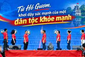 Từ Hồ Gươm, khơi dậy sức mạnh của một dân tộc khỏe mạnh