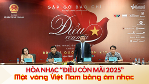 Hòa nhạc quốc gia "Điều còn mãi" 2025: Một vòng Việt Nam bằng âm nhạc