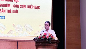 Hội nghị Tổng kết hành trình đưa Yên Tử - Vĩnh Nghiêm - Côn Sơn, Kiếp Bạc thành Di sản Thế giới