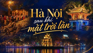 Kỳ 3: Hồ Tây, phố cổ và những "sân khấu mở" của Hà Nội về đêm