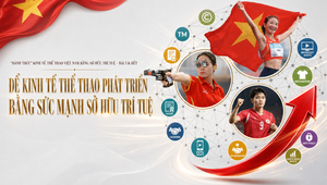 "Đánh thức" kinh tế thể thao Việt Nam bằng sở hữu trí tuệ - Bài 5 & Hết: Để kinh tế thể thao phát triển bằng sức mạnh sở hữu trí tuệ
