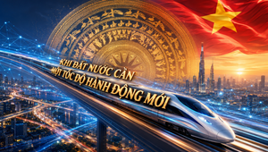 Khi đất nước cần một tốc độ hành động mới