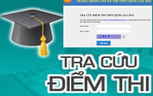 Toàn bộ các trang tra cứu điểm thi trung học phổ thông quốc gia năm 2015
