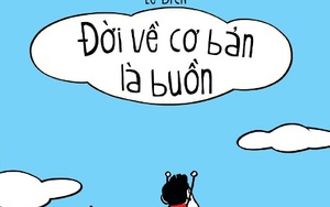 Lê Bích Bụng Phệ ra sách: Đời 'buồn' hay 'buồn cười' là tùy bạn