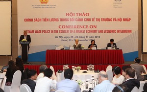 'Chốt' mức tăng lương tối thiểu vùng là 12,4%, các vùng tăng từ 250 - 400 ngàn đồng