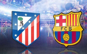 Link truyền hình trực tiếp và sopcast trận Atletico Madrid - Barca (01h30,13/9)