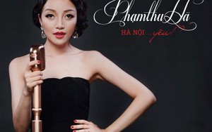 Phạm Thu Hà hát về Hà Nội