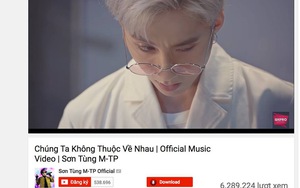 Hơn 6 triệu view, 'Chúng ta không thuộc về nhau' xô đổ mọi kỷ lục của chính Sơn Tùng