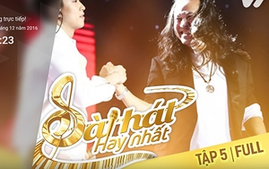 TRỰC TIẾP tập 5 'Sing My Song': Hoàn thiện những mảnh ghép cuối