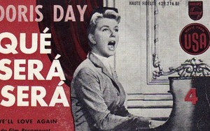 'Que Sera, Sera' - Đã biết ra sao ngày sau