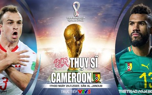 Soi kèo, nhận định Cameroon vs Thụy Sĩ, World Cup 2022 (17h00, 24/11)