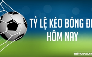 Nhận định bóng đá, tỷ lệ bóng đá hôm nay 27/11