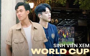 Khi sinh viên nóng cùng World Cup: Ra quán tốn tiền, xem ở phòng trọ phải tuân thủ luật '3 không'