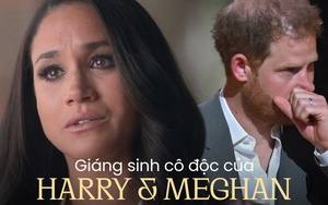 Quà Giáng sinh dành cho Harry - Meghan năm nay: Tấm vé 'đăng xuất' khỏi Hoàng gia Anh và bị cả thế giới quay lưng