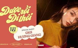 GiGi Hương Giang: “Mỗi một phút giây mình sống đều là những điều quan trọng nhất”